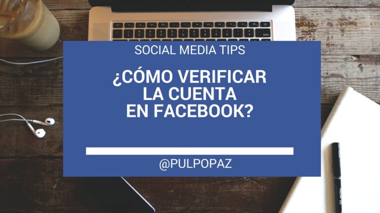 Requisitos para obtener cuenta verificada en Facebook