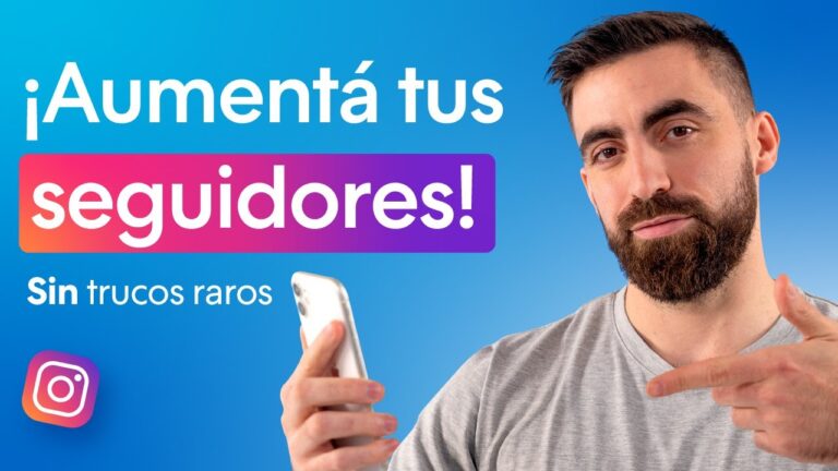 10 Estrategias Infalibles para Ganar Seguidores en Instagram